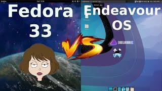 Fedora 33 vs Endeavour OS