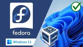 How to Install Fedora in VirtualBox on Windows 11/Windows 10 PC