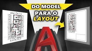 Como Levar o Projeto do Model Para o Layout no AutoCAD - Série Dominando o AutoCAD 2020 #56