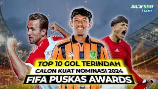 10 Gol Terindah Dan Terbaik Musim 2023/24 ! Calon Kuat Nominasi Puskas Awards