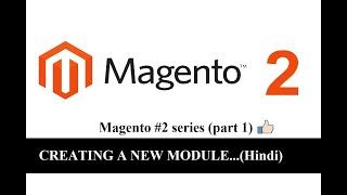 How to create module in magento 2 step by step | Easy Tutorial | Module Development