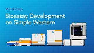 Workshop: Bioassay Development on Simple Western™