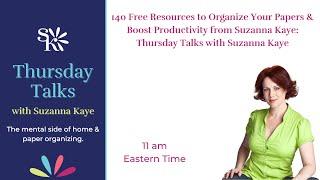 140 Free Resources to Organize Your Papers & Boost Productivity from Suzanna Kaye