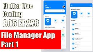 [Flutter] Flutter Live Coding EP278 (File Manager Part 1)