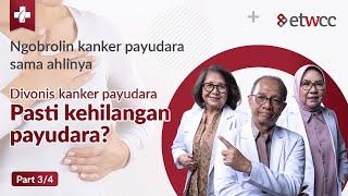 Fakta Pengobatan Kanker Payudara | Benarkan Operasi Solusi Utama Kanker Payudara?