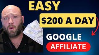 Make $200 a Day With Google Ads Affiliate Marketing! You Won't Believe How Easy it Is.