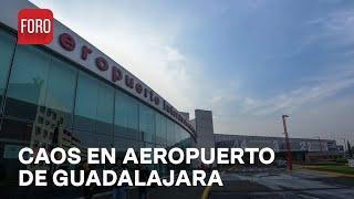 ¿Por qué cancelaron todos los vuelos internacionales en Guadalajara hoy? - Las Noticias