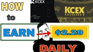 How to Earn 2.29 Dollars Daily on KCEX || NEWLY LAUNCHED USDT QUANTITATIVE SITE