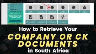 How to Retrieve Your Company Documents or CK Documents in South Africa.