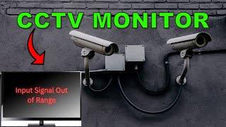 CCTV Monitor Input Not Supported | Input Signal Out of Range | Display Going to Sleep | No Signal