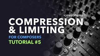 Tutorial #5 Basic Compression and Limiting