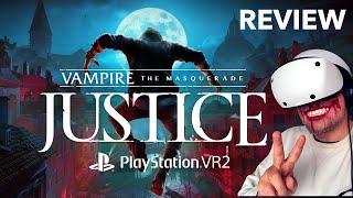 Playstation VR2 - Vampire: The Masquerade - Justice / Review