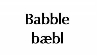 How To Pronounce Babble || Ask Akash