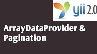 ArrayDataProvider & Pagination | Part #37  | Yii2 tutorials in hindi | Yii2 PHP Framework Tutorial