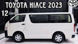 Toyota Hiace 2023 | 12 Seats - Interior and Exterior