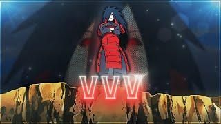 "Badass" Madara - VVV 「AMV/Edit」| @XenozEdit Remake | Madara Vs Shinobi Alliance | Naruto | Cynatric