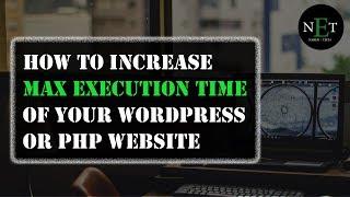 How to increase maximum execution time in wordpress or php website || NarenETech