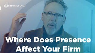 Where Does Presence Affect Your Firm? - Dean Lincoln Hyers