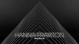 HANNA PRAIXTON - Steel blonde (Techno | SAC)