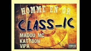 Madou Mc - Class-ic (feat Vipa , Katybon) mixed by Afif Cherif