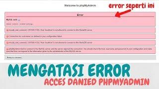 Cara Mengatasi Acces Danied phpMyAdmin di XAMPP