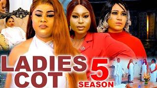 LADIES COT SEASON 5 (New Movie) Uju Okoli, Rosabella Andrew, Shaggy Bee 2024 Latest Nollywood Movie