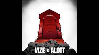 VIZE x ALOTT - End Of Slaphouse (Official Audio)
