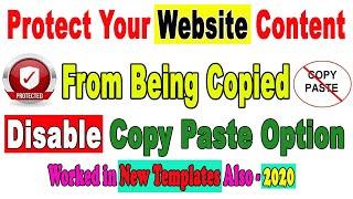 Protect Website Content From Being Copied - Disable Copy Paste Option in New Templates Also - 2020