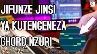 JIFUNZE KUTENGENEZA CHORD YA BEAT KWA URAHISI KABISA / HOW TO CREATE CHORD OF ANY BEAT IN FL STUDIO