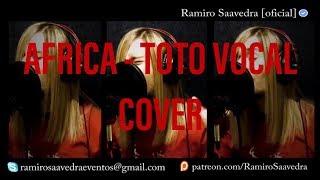 Africa - Toto, Vocal Cover By - Ramiro Saavedra