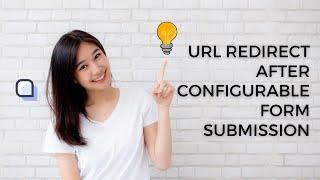 URL Redirect After Configurable Form Submission