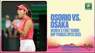 Camila Osorio vs. Naomi Osaka Highlights | BNP Paribas Open 2025