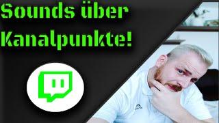 Sounds, Bilder und Videos über Twitch-Kanalpunkten! (Tr!ggerfyre)