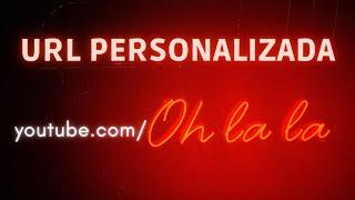 Crear URL YouTube  URL personalizada 2023