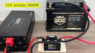 How Many Batteries For a 2000W 12v Inverter? test with maximum discharging current