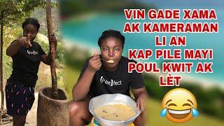 HAITIAN FOOD|Vin gade Xama ak Kameraman li an kap Kwit Mayi kase ak lèt