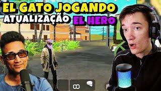 EL GATO JOGANDO NOVA ATUALIZAÇÃO EL HERO #elhero