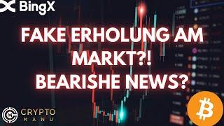 FAKE ERHOLUNG BEI CRYPTO?! NÄCHSTER DUMP VORAUS?! WICHTIGE TRADE UPDATES!