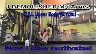 FULL UPPER BODY WORKOUT| How I stay motivated