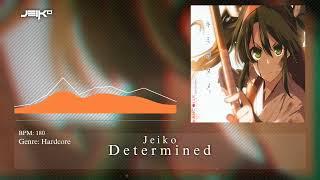 Jeiko - Determined