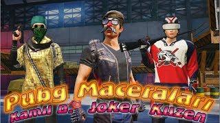 PUBG MACERALARI Joker Kamil Dayı Kuzen Joker Oynuyor