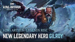 [King Arthur: Legends Rise] New Hero 'Gilroy' Update