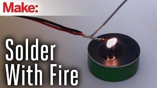 Soldering Without Electricity