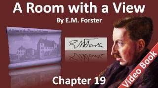 Chapter 19 - A Room with a View by E. M. Forster - Lying to Mr. Emerson