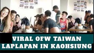 VIRAL OFW TAIWAN LAPLAPAN IN KAOHSIUNG CITY TAIWAN