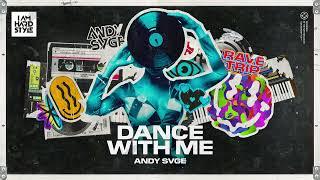ANDY SVGE - Dance With Me