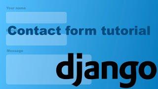 Django Contact Form | How To Send Email Using Django? | Tutorial 2022