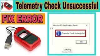 FIX TELEMETRY CHECK UNSUCCESSFUL IN MORPHO DEVICE