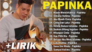 Papinka Full Album Lagu Terbaru 2024| Masih Mencintainya, Dimana Hatimu..Lagu Lawas (+Lirik) #2000an