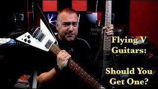 Flying V's: Should You Get One?